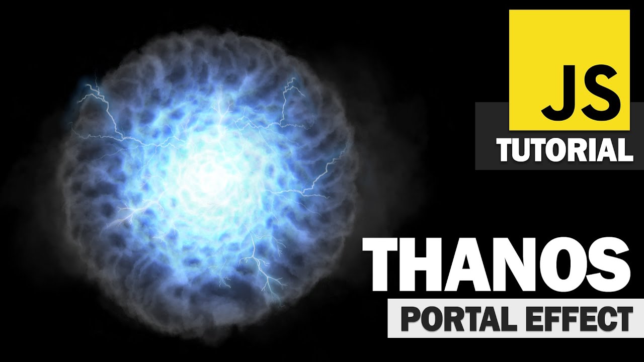 Thanos Portal Effect JavaScript Tutorial